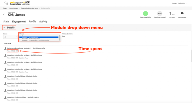 On the Engagement page, scroll down to Details and select a module from the drop-down list. Here, you will see details of how much time a student spent on each activity in the module.